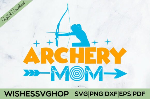Archery Mom SVG PNG: Graphics for Crafts Branding