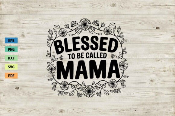 Blessed to Be Called Mom SVG: A Designer's Review