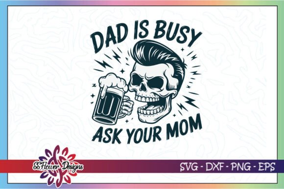 Dad is Busy SVG: Fresh Graphics for Crafts