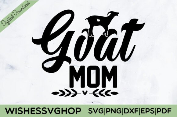 Goat Mom SVG PNG: Graphics for Crafts & Blogs