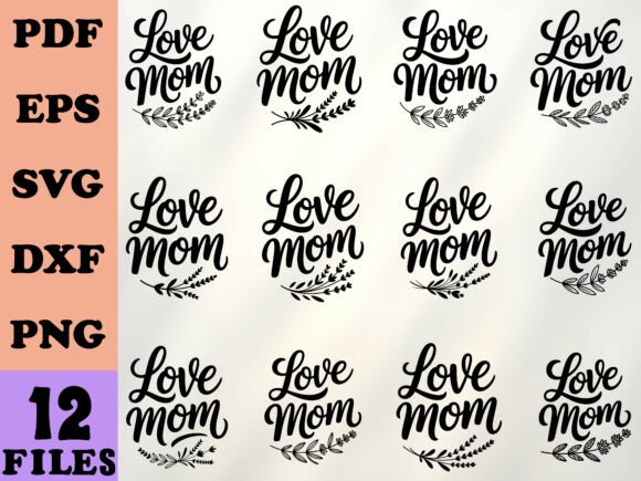 Love Mom SVG: Elevating Crafts and Graphics