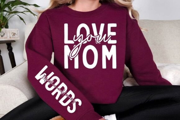 Love You, Mom SVG: Essential Graphics for Crafts