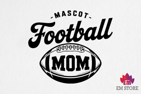 Mascot Football Mom SVG: Graphics for Crafts & Brands