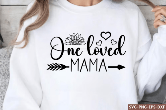 One Loved Mama SVG: Graphics for Crafts & Brands
