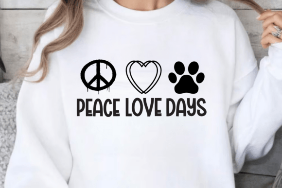 Peace Love Days & Dog Mom Graphics for Crafts