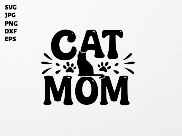 Proud Cat Mom SVG: Graphics for Crafts